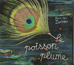 PJ Zantman - Le poisson Plume